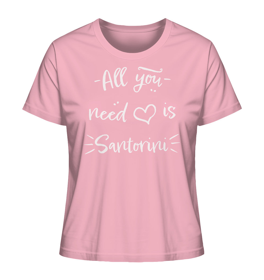 All you need is Santorini - Ladies Organic Shirt