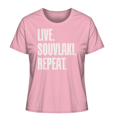 LIVE. SOUVLAKI. REPEAT. - Ladies Organic Shirt
