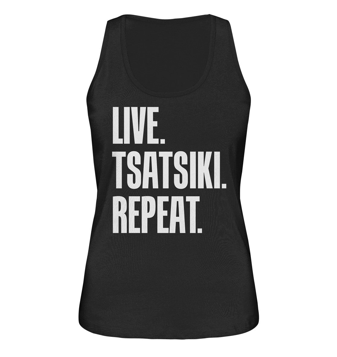 LIVE. TSATSIKI. REPEAT. - Ladies Organic Tank-Top