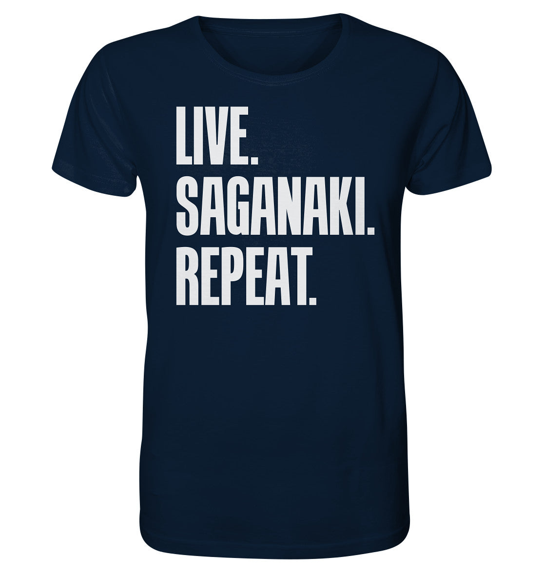 LIVE. SAGANAKI. REPEAT. -Organic shirt