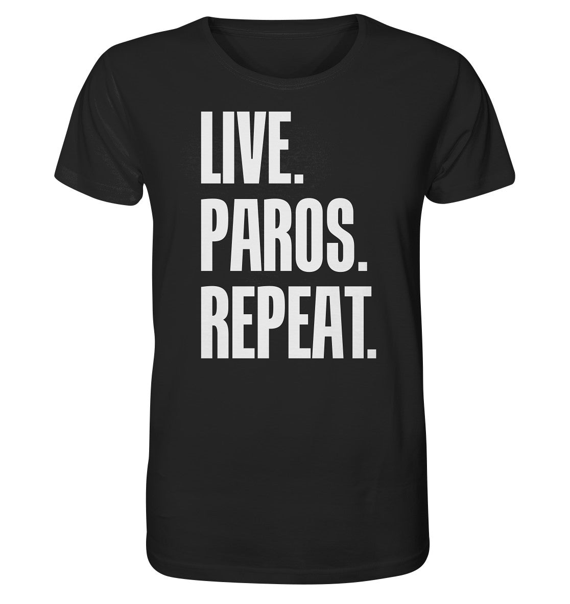 LIVE. PAROS. REPEAT. -Organic shirt