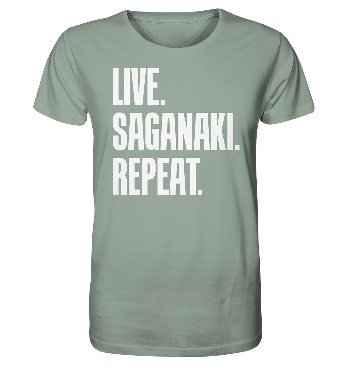 LIVE. SAGANAKI. REPEAT. -Organic shirt